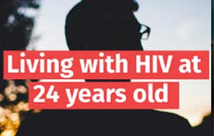 Stories of Us: Living with HIV at 24 years old