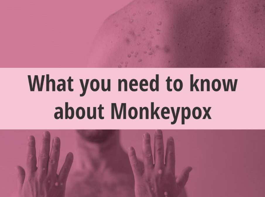 What you need to know about Monkeypox (MPX)